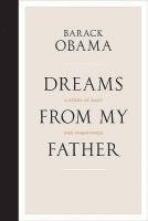 bokomslag Dreams from My Father: A Story of Race and Inheritance. Barack Obama