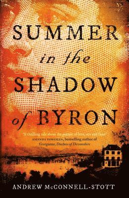 Andrew McConnell Stott, Andrew Mcconnell Stott - Summer in the Shadow of Byron, Häftad