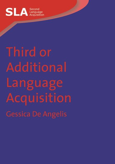 Gessica De Angelis - Third or Additional Language Acquisition, Häftad