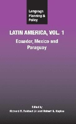 Language Planning and Policy in Latin America, Vol. 1 1