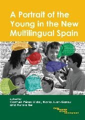 Carmen Pérez-Vidal, Maria Juan-Garau, Aurora Bel - Portrait of the Young in the New Multilingual Spain, Häftad