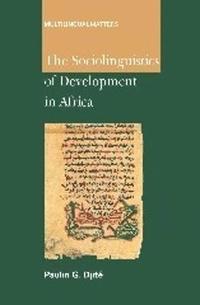 bokomslag The Sociolinguistics of Development in Africa