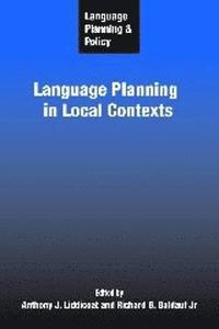 bokomslag Language Planning and Policy: Language Planning in Local Contexts