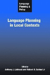 bokomslag Language Planning and Policy: Language Planning in Local Contexts