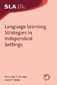 bokomslag Language Learning Strategies in Independent Settings
