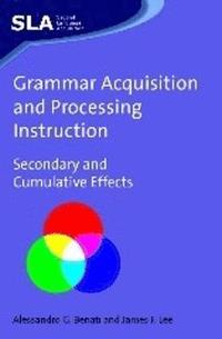 bokomslag Grammar Acquisition and Processing Instruction