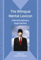 bokomslag The Bilingual Mental Lexicon