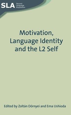 Motivation, Language Identity and the L2 Self 1