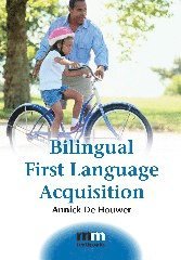 Bilingual First Language Acquisition 1