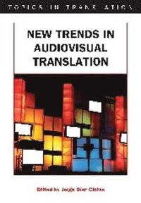 bokomslag New Trends in Audiovisual Translation