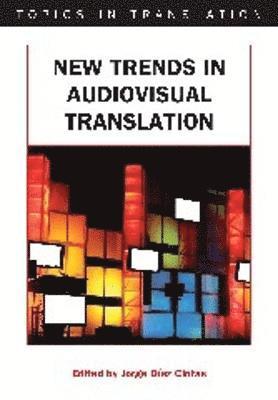 New Trends in Audiovisual Translation 1