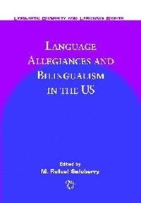 bokomslag Language Allegiances and Bilingualism in the US
