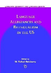 M. Rafael Salaberry - Language Allegiances and Bilingualism in the US, Inbunden