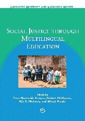 Tove Skutnabb-Kangas, Robert Phillipson, Ajit K. Mohanty, Minati Panda - Social Justice through Multilingual Education, Inbunden