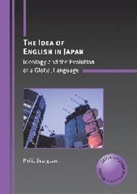 Philip Seargeant - Idea of English in Japan, Inbunden