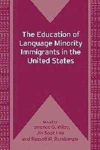 bokomslag The Education of Language Minority Immigrants in the United States