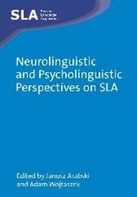 bokomslag Neurolinguistic and Psycholinguistic Perspectives on SLA