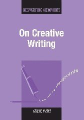 Graeme Harper - On Creative Writing, Inbunden