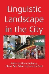 Elana Shohamy, Eliezer Ben-Rafael, Monica Barni - Linguistic Landscape in the City, Häftad