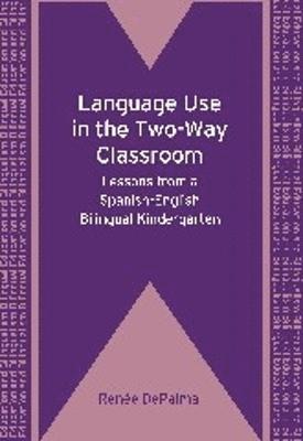 Language Use in the Two-Way Classroom