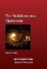 Kathy A. Mills - Multiliteracies Classroom, Häftad