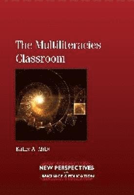 bokomslag The Multiliteracies Classroom
