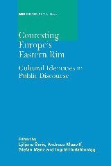 Ljiljana Saric, Andreas Musolff, Stefan Manz, Ingrid Hudabiunigg - Contesting Europe's Eastern Rim, Inbunden