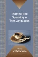 bokomslag Thinking and Speaking in Two Languages