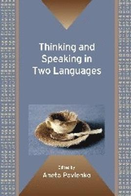 bokomslag Thinking and Speaking in Two Languages