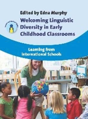 Welcoming Linguistic Diversity in Early Childhood Classrooms 1