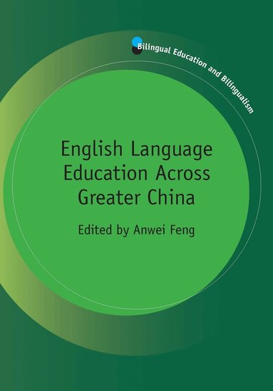 Anwei Feng - English Language Education Across Greater China, Häftad