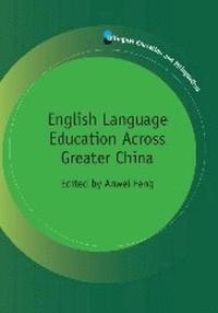 bokomslag English Language Education Across Greater China