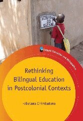 Feliciano Chimbutane - Rethinking Bilingual Education in Postcolonial Contexts, Inbunden