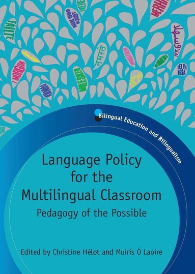 Christine Hélot, Muiris Ó Laoire - Language Policy for the Multilingual Classroom, Häftad