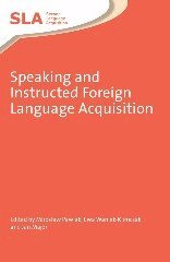 Mirosław Pawlak, Ewa Waniek-Klimczak, Jan Majer - Speaking and Instructed Foreign Language Acquisition, Inbunden