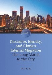 bokomslag Discourse, Identity, and China's Internal Migration