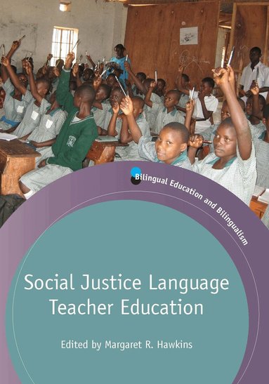 Margaret R. Hawkins - Social Justice Language Teacher Education, Häftad