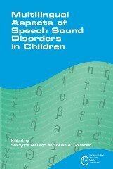 Sharynne McLeod, Brian Goldstein - Multilingual Aspects of Speech Sound Disorders in Children, Inbunden
