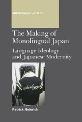 The Making of Monolingual Japan 1