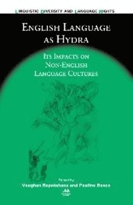 Vaughan Rapatahana, Pauline Bunce - English Language as Hydra, Inbunden