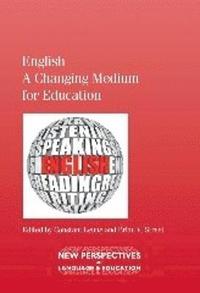 bokomslag English - A Changing Medium for Education