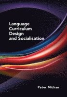 bokomslag Language Curriculum Design and Socialisation