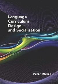 bokomslag Language Curriculum Design and Socialisation