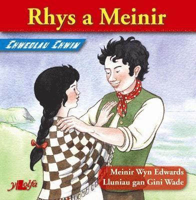Chwedlau Chwim: Rhys a Meinir 1
