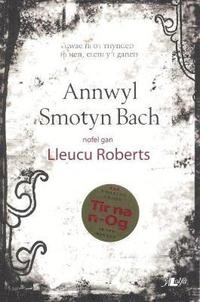 bokomslag Cyfres y Dderwen: Annwyl Smotyn Bach