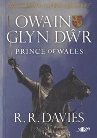bokomslag Owain Glyn Dwr - Prince of Wales