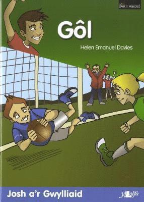 bokomslag Pen i Waered: 1. Gôl - Josh a'r Gwylliaid/Chwaraeon Pêl