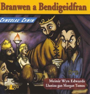 Chwedlau Chwim: Branwen a Bendigeidfran 1