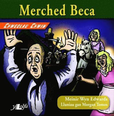 Chwedlau Chwim: Merched Beca 1
