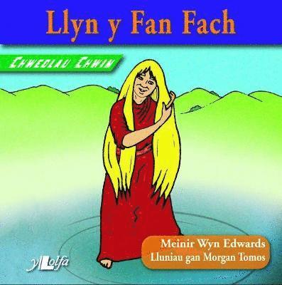 Chwedlau Chwim: Llyn y Fan Fach 1